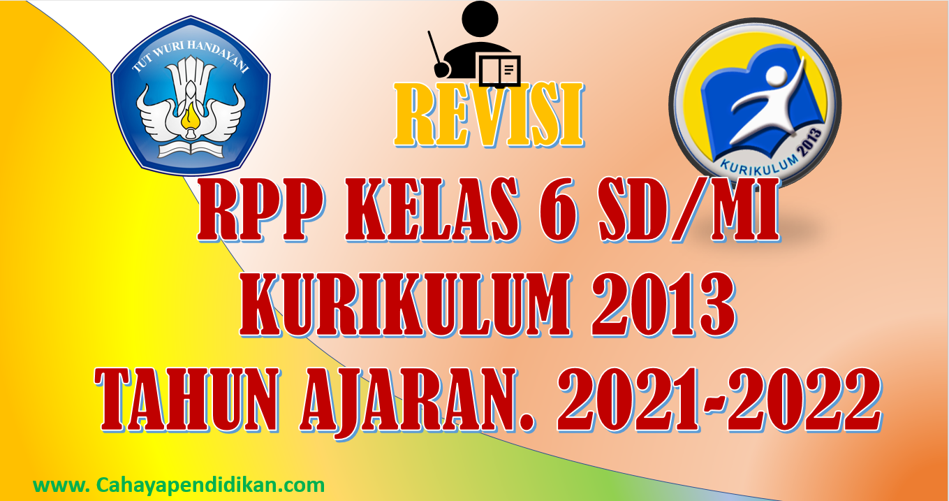 RPP Kelas 6 Semester 1 Kurikulum 2013 Tahun Ajaran 20212022