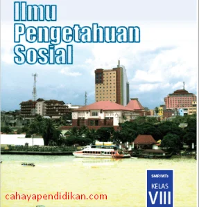 Materi IPS Kelas 8 SMP MTs Kurikulum 2013 Revisi 2017