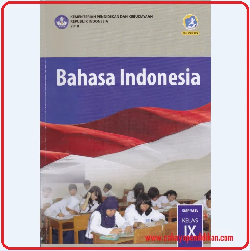 Materi Bahasa Indonesia Kelas 9 Kurikulum 2013 Revisi 2018
