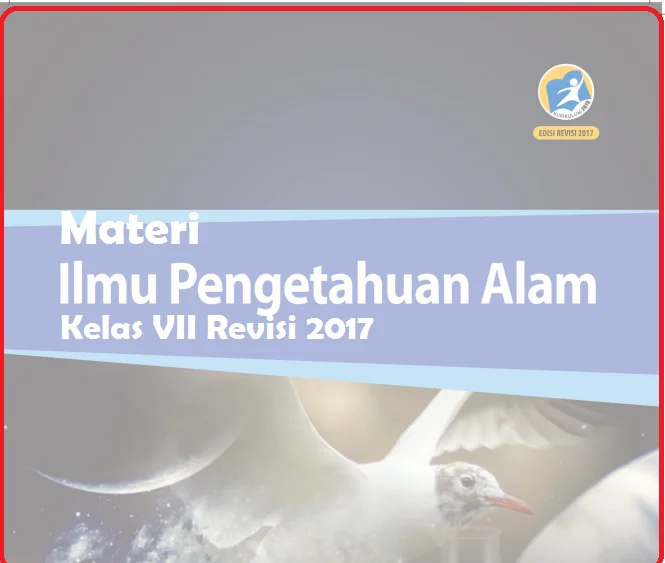 Materi IPA Kelas 7 Semester 1 Kurikulum 2013 Revisi 2017