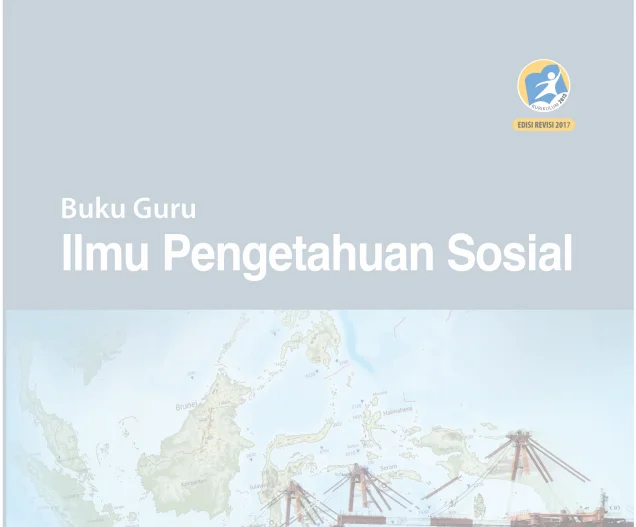 Buku Guru IPS Kelas 7 Kurikulum 2013 Revisi 2017